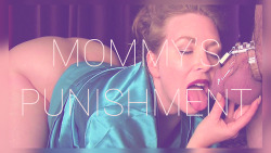 Mommy’s punishment