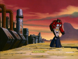 floptimus:  I CAN’t BELIEVE OPTIMUS PRIME, LEADER OF THE AUTOBOTS,