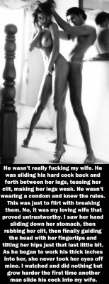 myeroticbunny:  He wasn’t really fucking my wife. He was sliding