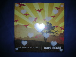 recordstoreys:  Have Heart - The Things We Carry 