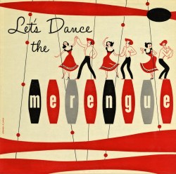 art-et-musique:  Stephen P. Haas - Let’s Dance The Merengue