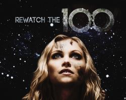 rewatchthe100:   In order to gain momentum for the fandom before