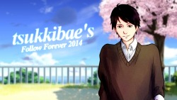 tsukkibae:  I wanted to make a follow forever to mark the end