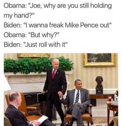 areyouseriouslyfuckingmerightnow: Joe Biden meme master post