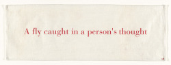 237yrs:  A Fly Caught in a Person’s Thought, Louise Bourgeois
