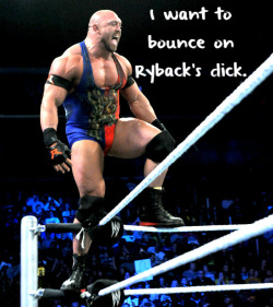 wrestlingssexconfessions:  I want to bounce on Ryback’s dick.