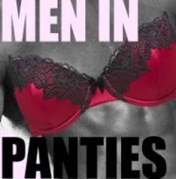 This is good, you should read it. lingeriemen:  Men In Panties: