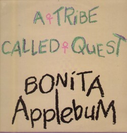 #waxwednesday: A Tribe Called Quest-Bonita Applebum 12"