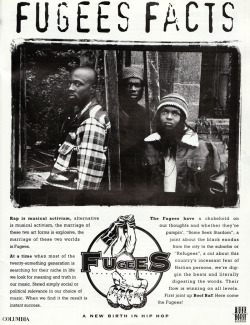 babylonfalling:  Fugees Facts.  1993 Columbia/Ruff House ad