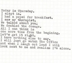 edgeofdesiire:   (via myheartbelongstoyou)   Today is Tuesday.My classes prevented me from sleeping in.I didn&rsquo;t have breakfast.But I did talk about you.I&rsquo;m waiting for the day I need to have a dosage.All I can think isone more time from the