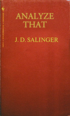 -longbottom:  betterbooktitles:  J.D. Salinger: The Catcher in
