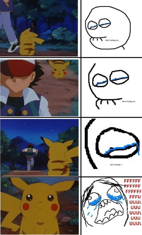 sidrakhan:  slightlyamusing:  fuckyeahpokememe:  Gets me every time… #pokememe   Oh my God, I still remember the day I watched this episode. I BAWLED. Literally BAWLED. It’s so embarrassing to admit it but it’s true. 