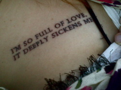 fuckyeahtattoos:  “I’m so full of love, it deeply sickens