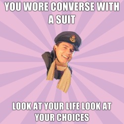 advicedoctor:  You wore converse with a suit. Look at your life, look at your choices. (via chatterboxrose) 
