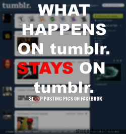 romanticidexo:  yes, stop posting pictures on facebook. its annoying