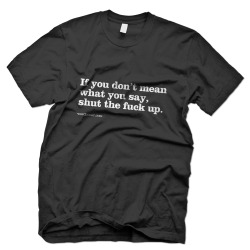 wordboner:  If you don’t mean… available at WORDBONERSTORE.com