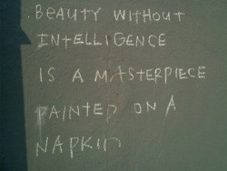 Beauty without intelligence..