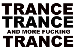 trancequeen:  <3 i felt the need to make this, its necessary.