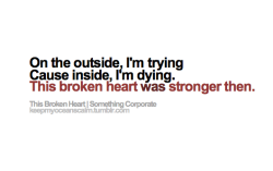 This Broken Heart | Something Corporate