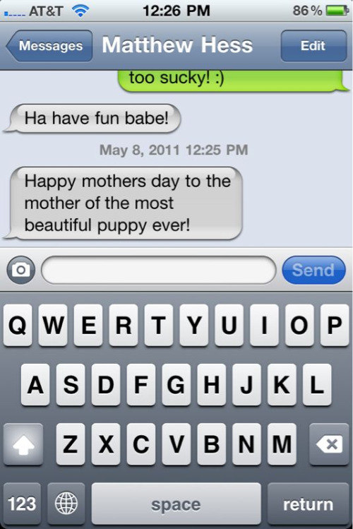 I woke up to this adorable text message from my roommate. Happy Mother’s day to all the motherly types out there! :)