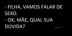  Não duvido nada que isso aconteça hoje em dia!  