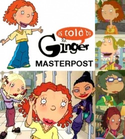 smalldoll:  itschristaleigh:  As Told By Ginger Masterpost: Season