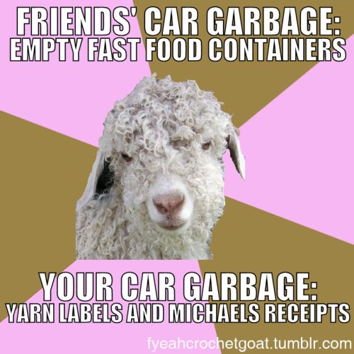 fyeahcrochetgoat:  At least the receipts don’t start stinking in the heat.   Change ‘car’ to 'bedroom’ and this is about right..