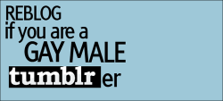 thisawfullybigadventure:  Is there any other kind of male tumblrer?