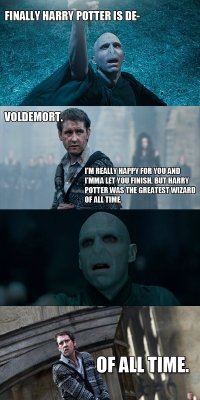 m30wbaby:  lol silly voldy morty…Harry can’t die..*scoff*
