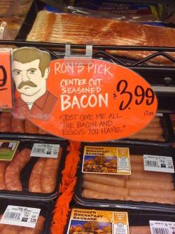 snotzolla:  Ron Swanson Endorsed Bacon Spotted at Supermarket