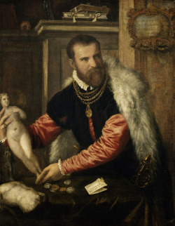 loquaciousconnoisseur:  Titian,  Jacopo Strada Vienna, Kunsthistorisches