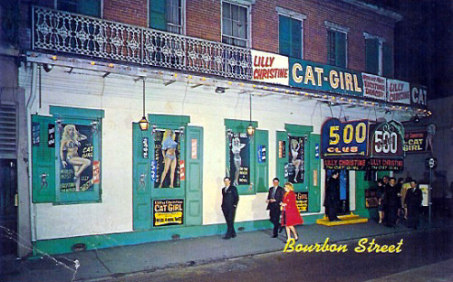 A view of Leon Prima’s ‘500 Club’, as seen from Bourbon Street, in New Orleans.. Leon was the younger brother of popular jazz musician: Louis Prima.. Dancer Lilly “The Cat Girl” Christine was a major draw for the nightclub,