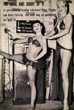 burleskateer: Patti Waggin and Ricki Covette pose backstage for a publicity photo, contrasting their different heights.. Ricki Covette was 6’ 8&quot; and known as “The World’s Tallest Exotic”.. Note the theatre’s cautionary calories advisory,