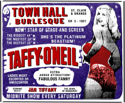 A 50&rsquo;s-era newspaper promo ad for Rose La Rose&rsquo;s &lsquo;TOWN HALL Burlesque&rsquo; theatre; located in Toledo, Ohio.. Featuring: Taffy O'Neil, Jan Tiffany, and Fabulous Fanny!