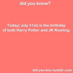 did-you-kno:    Woah, Haha I never knew that I shared a birthday