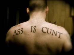 Ass Is Cunt…