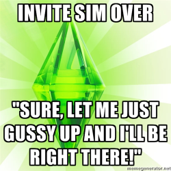 fuckyeahsimsmeme:  Who the fuck actually says “gussy up”?
