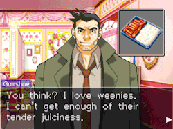 dickpeniscock:  gumshoe loves my weenie and is my anime wife.