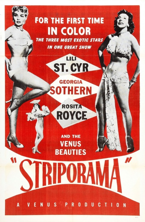 riotvonphilly:  A movie poster for the 1953 film ‘STRIPORAMA’’; starring: Lili St. Cyr.. Produced by Martin Lewis, it would serve as the inspiration to Irving Klaw’s entries into the genre: 'TEASERAMA’ and 'VARIETEASE’.