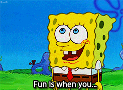 livelaughlovelife2011:   SpongeBob: ♪What is fun? let me spell