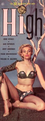 laughinatya:  Lili St. Cyr Gracing the cover of the April ‘58 issue of ‘HIGH’ magazine.. &ldquo;The TALL Magazine For Men&rdquo;.. 