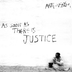 antivenommx:  Anti-Venöm - 2010 - As Soon As There Is Justice