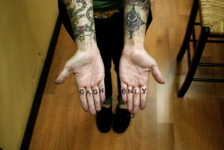 fuckyeahtattoos:  Cash only, jerks.  Reverse Knuckle Tattoos