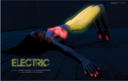 ifyouhavetoaskyoucantaffordit:  Treats! #2 - Editorials “Electric”Featuring