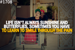 Learn to smile through the pain