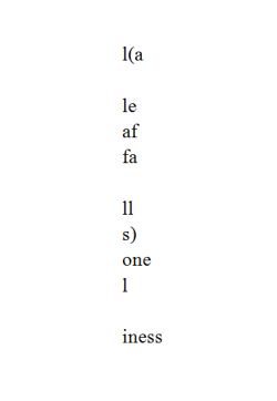 visual-poetry:  l(a) by e.e. cummings some interesting analyses here,