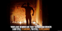 joecarriestheteam:  I am still standing, I’m still screaming!