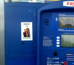 Dolce & Banana sticker at Exxon. (Thank you to anonymous