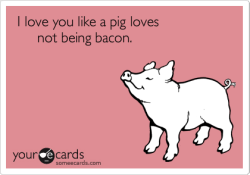 Mmm bacon.