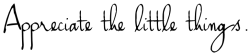 I'm just a little girl, with the world in my palm.